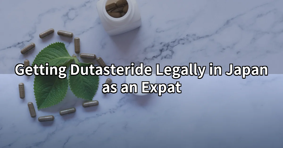 Dutasteride in Japan — prescription hair loss capsules for expats