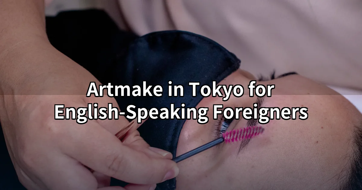 Artmake eyebrow procedure at an English-speaking Tokyo clinic for foreigners